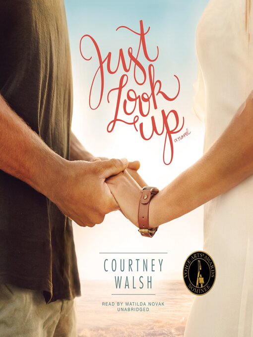 Title details for Just Look Up by Courtney Walsh - Wait list